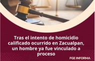 Tras el intento de homicidio calificado ocurrido en Zacualpan, un hombre ya fue vinculado a proceso