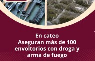 En cateoAseguran más de 100 envoltorios con droga y arma de fuego