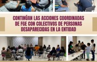 Continúan las acciones coordinadas de FGE con colectivos de personas desaparecidas en la entidad