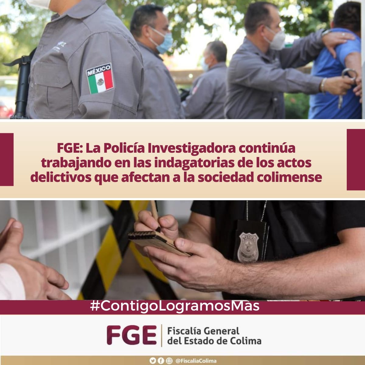 FGE: La Policía Investigadora continúa trabajando en las indagatorias de los actos delictivos que afectan a la sociedad colimense