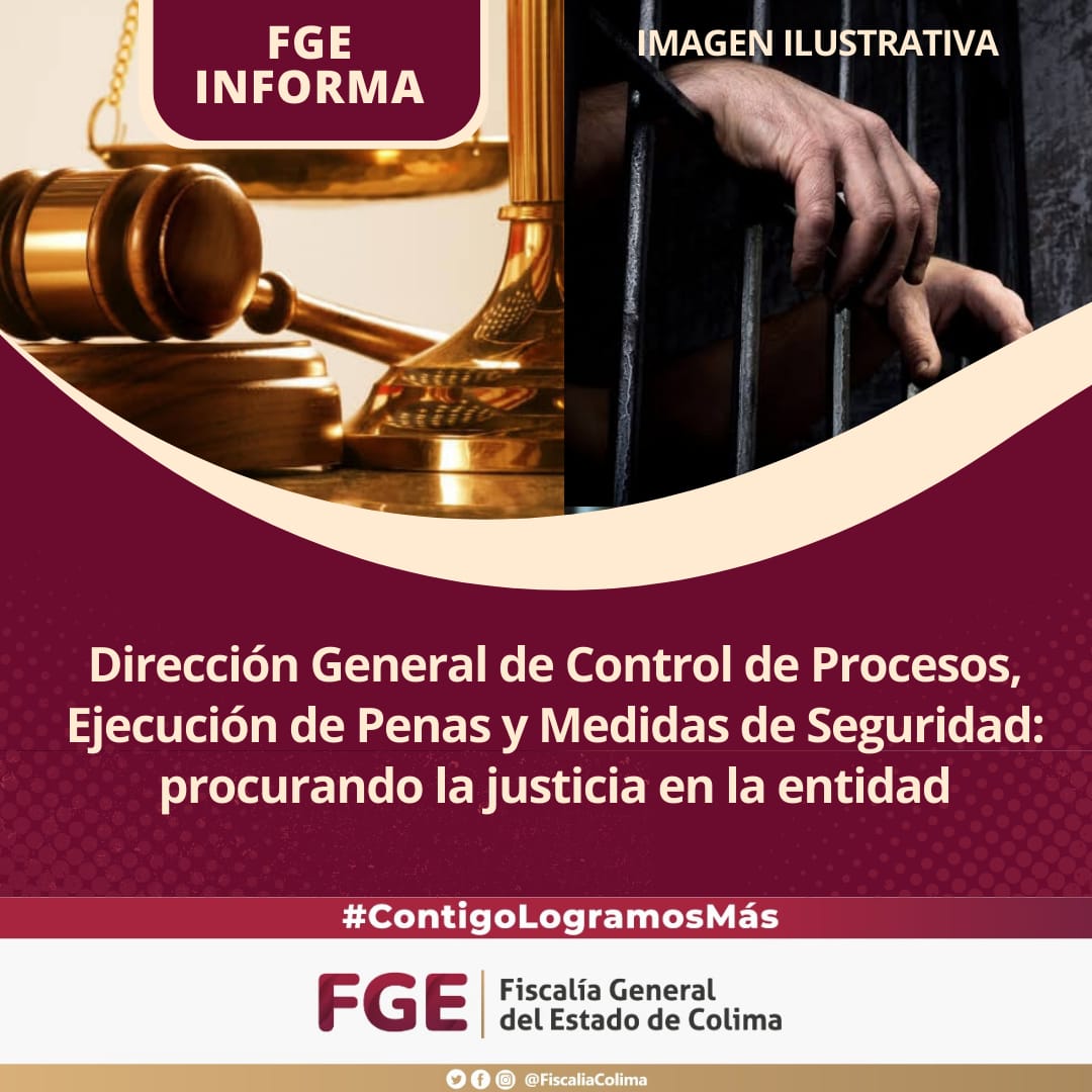 Dirección General de Control de Procesos, Ejecución de Penas y Medidas de Seguridad: procurando la justicia en la entidad