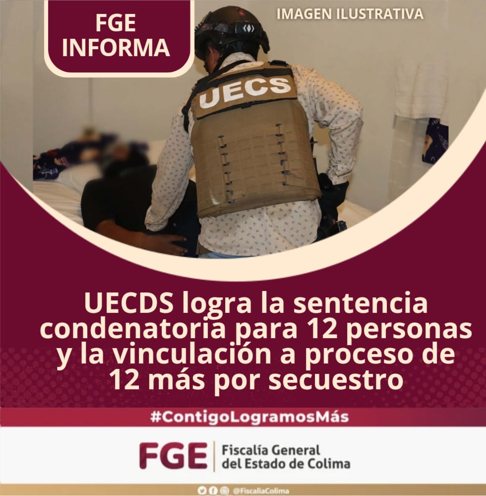 UECDS logra la sentencia condenatoria para 12 personas y la vinculación a proceso de 12 más por secuestro